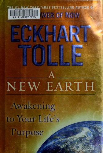 A New Earth: Awakening Your Life's Purpose